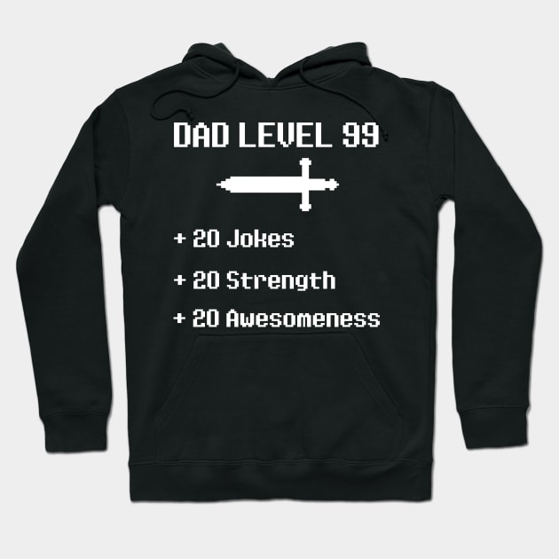 Dad Level 99 RPG Video Game - Fathers Day Birthday Gift Hoodie by fromherotozero